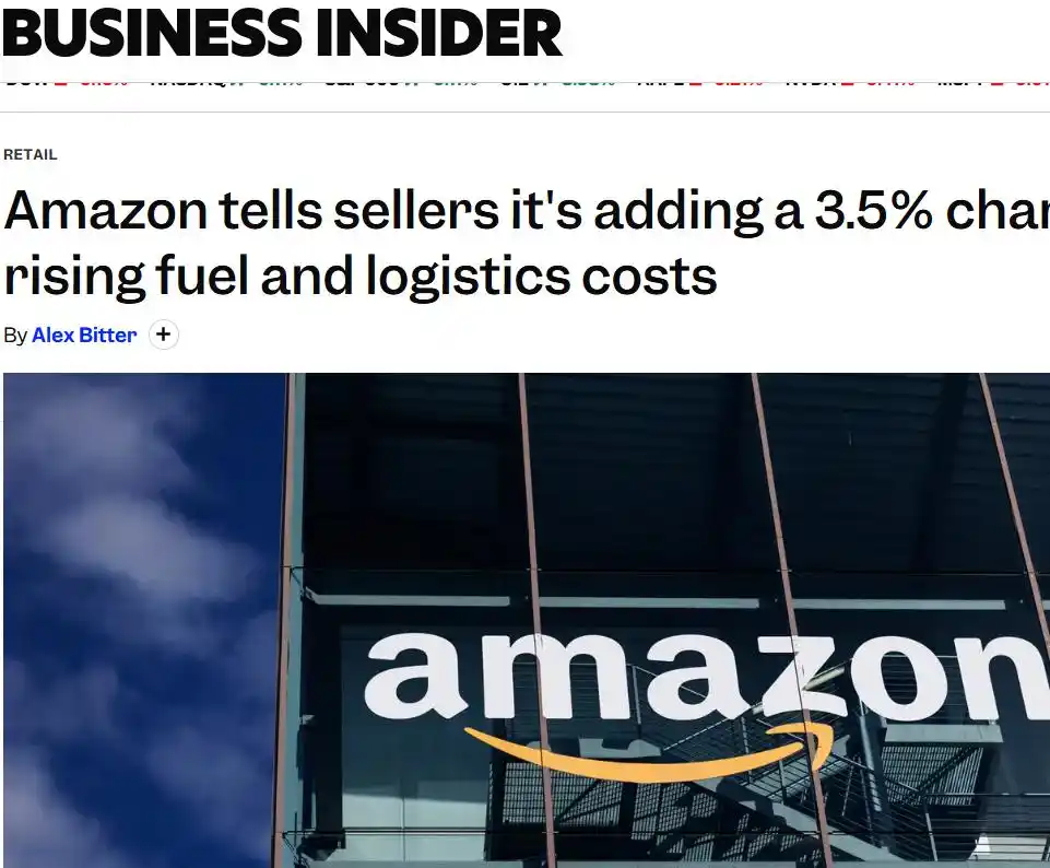 Amazon will impose a 3.5% fuel and logistics surcharge, which will be implemented first in the United States and Canada from April 17th